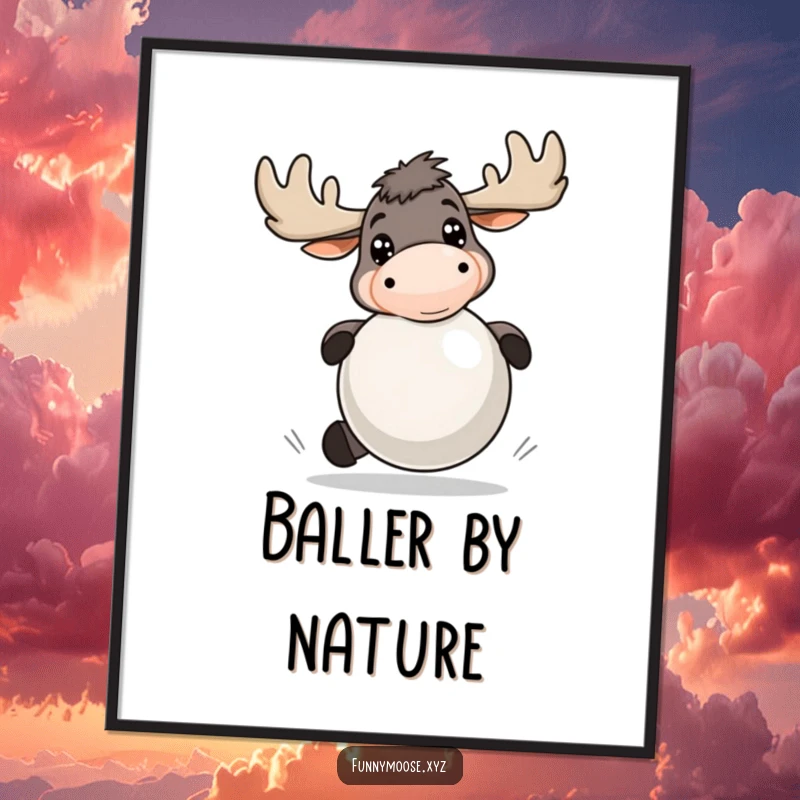 Funny digital art print depicting an energetic moose with bright eyes, playfully bouncing a large ball, vibrant and fun.
