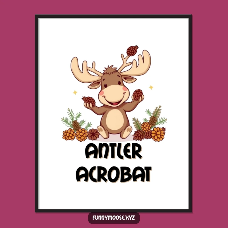 Funny Moose Poster: Goofy Juggler Art, Bring Wild Humor to Your Walls