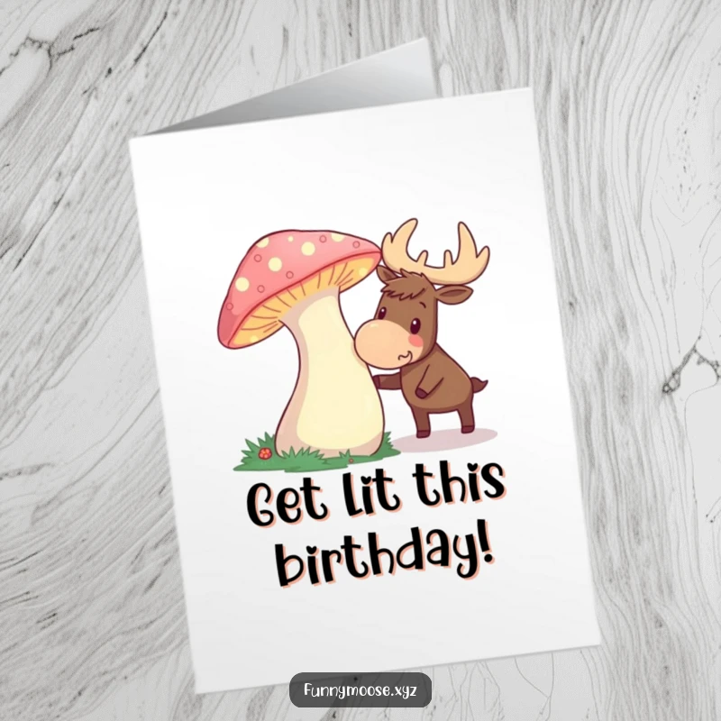 Funny free printable birthday card: A curious moose nudges a giant glowing mushroom, looking thrilled.