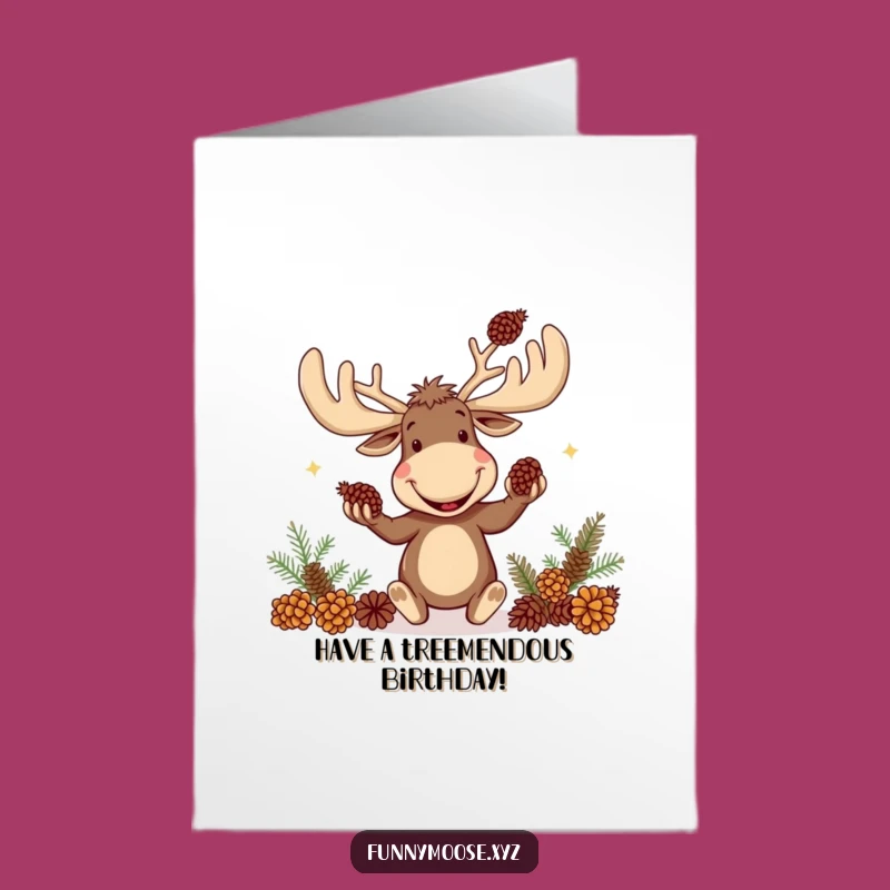 Free Printable Moose Birthday Card: Goofy Juggler Funny Downloadable Gift