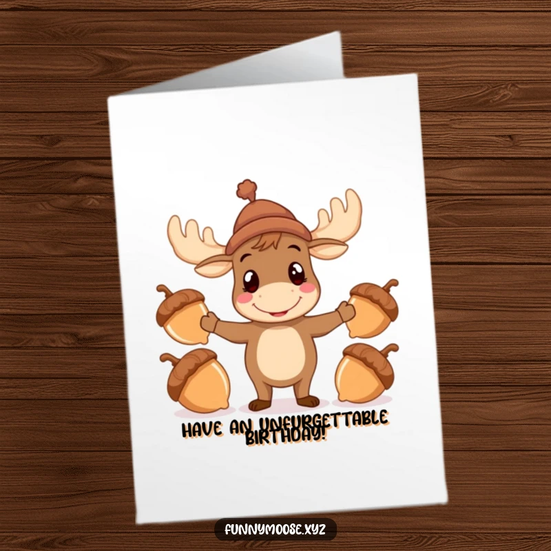 Funny free printable birthday card of a cheerful moose in a hat juggling acorns with wide, surprised eyes.