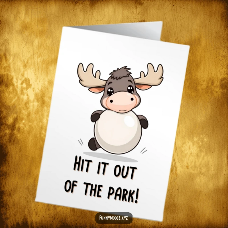 Funny free printable congratulations card: Energetic moose with bright eyes playfully bounces a large ball, perfect for celebrating achievements.