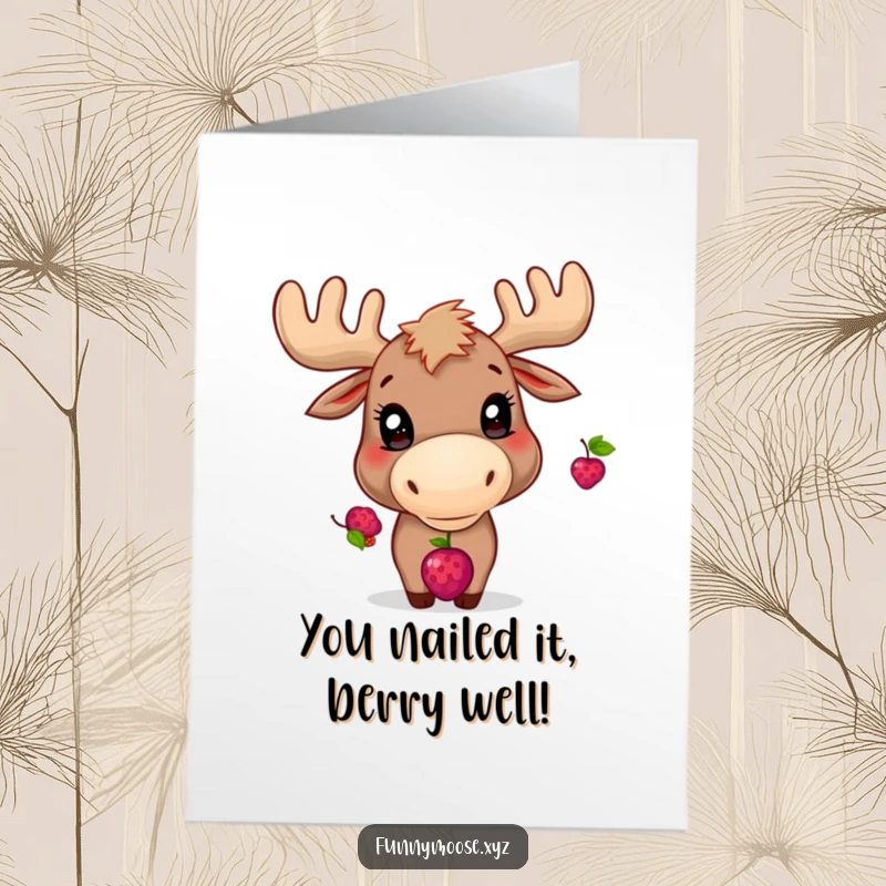 Funny Free Printable Congrats Card: A playful moose with bright eyes balancing a berry on its nose to celebrate.