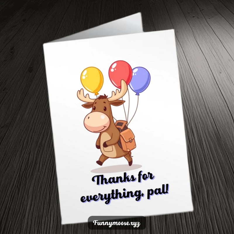 Funny Free Printable Thank You Card: A playful moose with a backpack juggles colorful balloons, sending cheerful thanks.