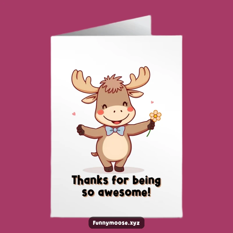 Free Printable Moose Thank You Card: Hilarious Dancing Flower Companion Downloadable Gift