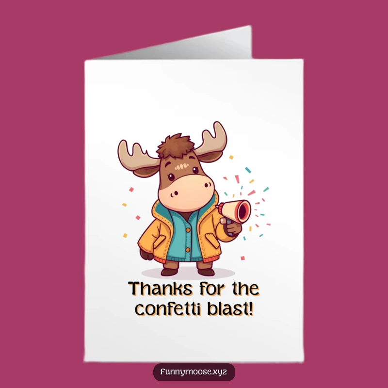Free Printable Thank You Card: Fun Moose Confetti Cannon for a Funny Downloadable Gift